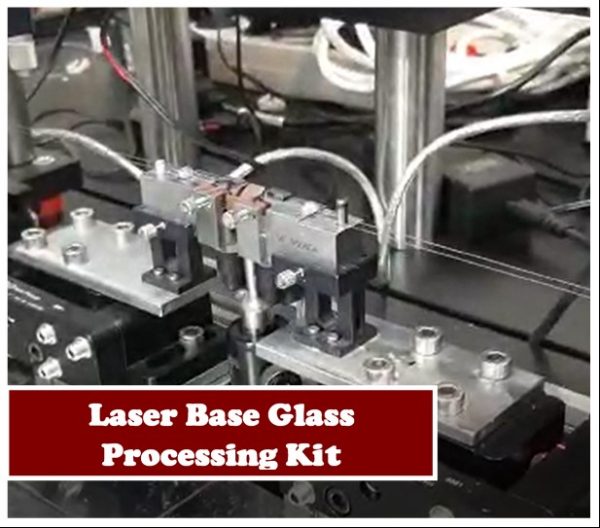 Laser-Based Glass Processing Kit