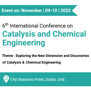 6th International Conference on Catalysis and Chemical Engineering